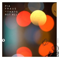 Pia Fraus - That's Not All (2017) [EP]