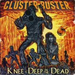 Cluster Buster - Knee-Deep In The Dead (2015)