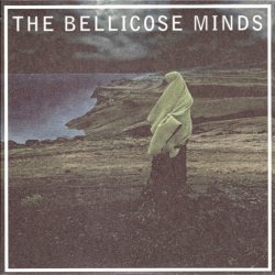 The Bellicose Minds - The Bellicose Minds (2011) [EP]