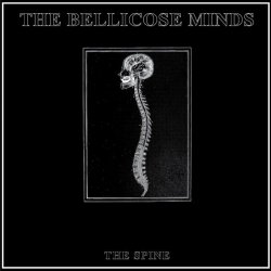 The Bellicose Minds - The Spine (2013)