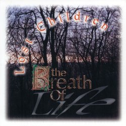 The Breath Of Life - Lost Children (1995)