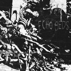 Echo Beds - An Agonist Revision Of A Futilist Lament (2011) [EP]