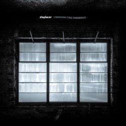 Displacer - Crossing The Threshold (2015) [Single]
