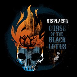 Displacer - Curse Of The Black Lotus (2013) [EP]