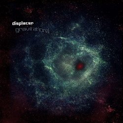Displacer - Gravitational (2015) [EP]