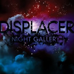 Displacer - Night Gallery (2011)