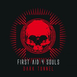 First Aid 4 Souls - Dark Tunnel (2017)