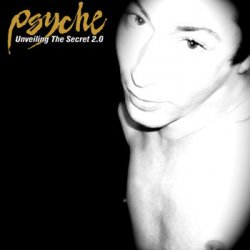 Psyche - Unveiling The Secret 2.0 (2006) [EP]