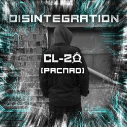 CL-20 - Disintegration (2017)