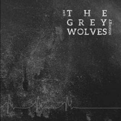 The Grey Wolves - Exit Strategy (2017)
