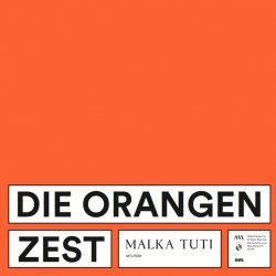 Die Orangen - Zest (2017)