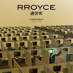 RRoyce - Karoshi (Deluxe) (2017)