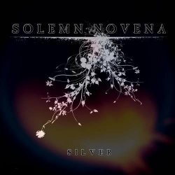 Solemn Novena - Silver (2009) [EP]