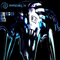 Raziel X - Eclipse Of Life (2017)