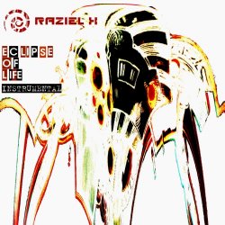 Raziel X - Eclipse Of Life (Instrumental) (2017)