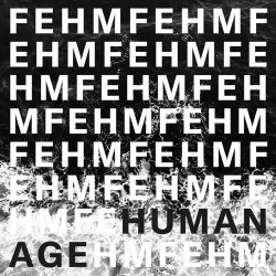 FEHM - Human Age (2017) [Single]