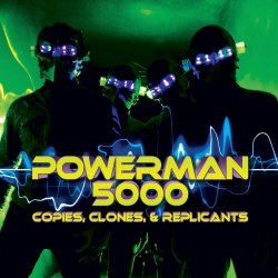 Powerman 5000 - Copies, Clones & Replicants (2011)