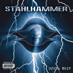 Stahlhammer - Opera Noir (2006)