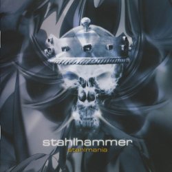 Stahlhammer - Stahlmania (2004)
