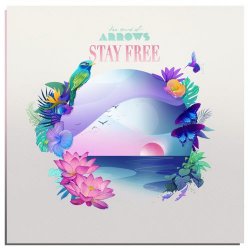 The Sound Of Arrows - Stay Free (2017)
