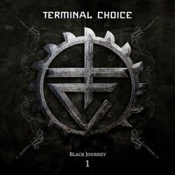 Terminal Choice - Black Journey 1 (2011) [2CD]