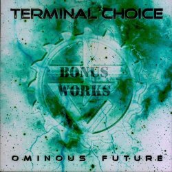 Terminal Choice - Fading (Ominous Future Bonus Works) (2000) [EP]