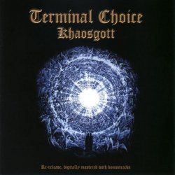 Terminal Choice - Khaosgott (2000) [Remastered]