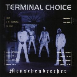 Terminal Choice - Menschenbrecher (2003) [2CD]