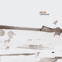 Hecq - A Dried Youth (2003)