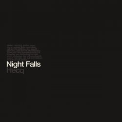 Hecq - Night Falls (2008)