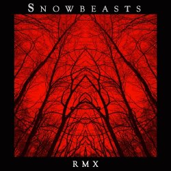 Snowbeasts - Rmx (2016)