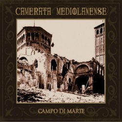 Camerata Mediolanense - Campo Di Marte (2013) [2CD Remastered]
