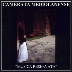 Camerata Mediolanense - Musica Reservata (1994)