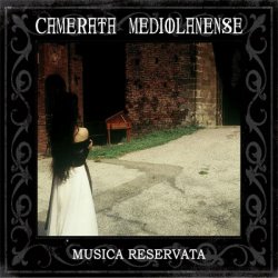Camerata Mediolanense - Musica Reservata (2013) [2CD Remastered]