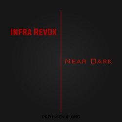 Infra Revox - Near Dark (2017) [EP]