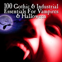 VA - 100 Gothic & Industrial For Vampires & Halloween (2010) [2CD]