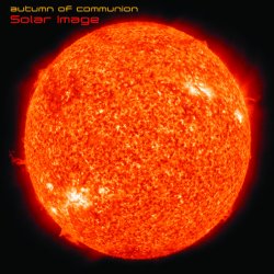 Autumn Of Communion - Solar Image (2014)