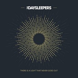 The Daysleepers - There Is A Light That Never Goes Out (2017) [Single]