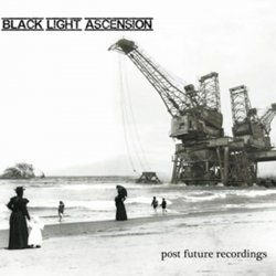 Black Light Ascension - Post Future Recordings (2014)