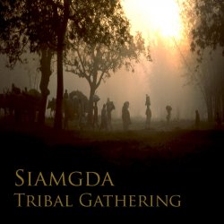 Siamgda - Tribal Gathering (2013) [Remastered]