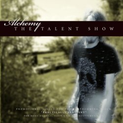Alchemy - The Talent Show (2009) [EP]