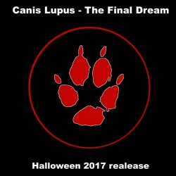 Canis Lupus - The Final Dream (2017)
