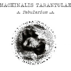 Machinalis Tarantulae - Tabularium (2016)