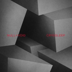 Null + Void - Cryosleep (2017)
