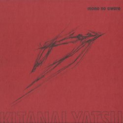 Mono No Aware - Kitanai Yatsu (2000)