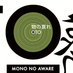 Mono No Aware - Oto (2017)