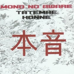 Mono No Aware - Tatemae And Honne (2012) [2CD]