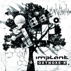Implant - Oxynoxe-X (2017) [2CD]