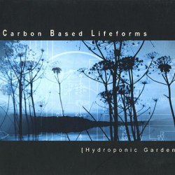Carbon Based Lifeforms - Hydroponic Garden (2003)