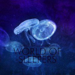 Carbon Based Lifeforms - World Of Sleepers (2016) [Remastered]